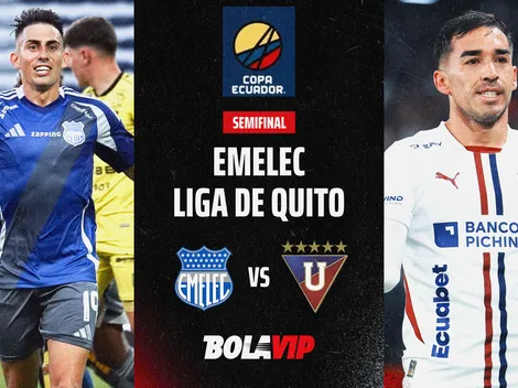EN VIVO Y GRATIS: Emelec vs Liga de Quito por las semifinales de la Copa Ecuador